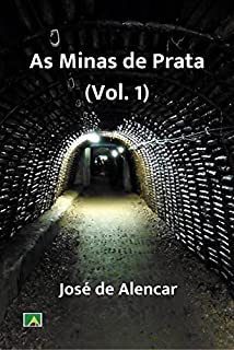 Livro As Minas de Prata (Vol. 1)