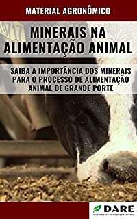 Livro MINERAIS NA ALIMENTAÇÃO ANIMAL | Importância dos Minerais na Alimentação de Animais de Grande Porte