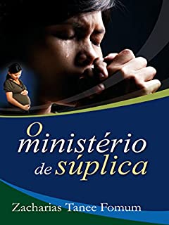 Livro O Ministério de Súplica (Poder da Oração Livro 10)