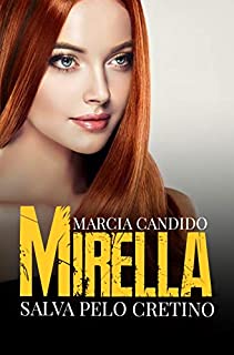 Livro Mirella: Salva Pelo Cretino