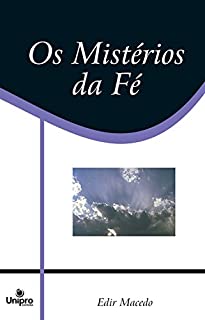 Livro Os Mistérios da Fé (Série Caráter de Deus)