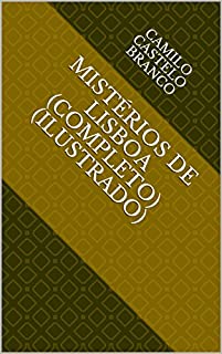 Livro Mistérios de Lisboa (Completo) (Ilustrado) (Literatura da Língua Portuguesa Livro 1)