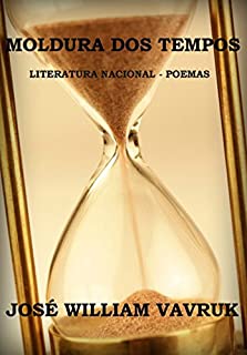 Livro Moldura Dos Tempos Literatura Nacional Poemas