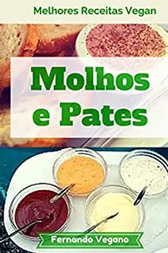 Molhos E Pates Ebook Resumo Ler Online E Pdf Por