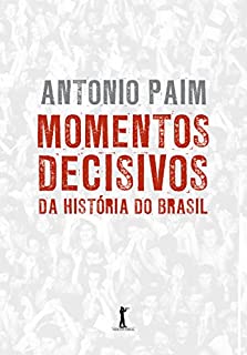 Livro Momentos Decisivos da História do Brasil