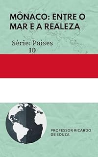 Livro Mônaco: Entre o Mar e a Realeza (Países)