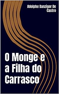 O Monge e a Filha do Carrasco