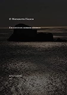 Livro O monolito fálico: um conto de horror cósmico (Contos publicados em coletâneas)