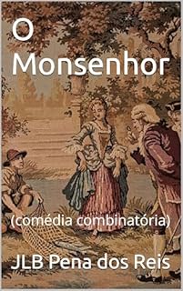 Livro O Monsenhor: (comédia combinatória)