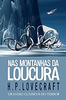 Livro Nas Montanhas da Loucura (Grandes Clássicos do Terror)