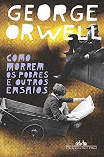 Livro Como morrem os pobres e outros ensaios