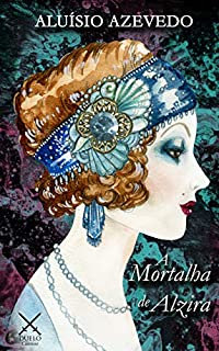 Livro A Mortalha de Alzira (Duelo Clássicos)