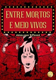 Livro Entre mortos e meio vivos (Coletânea Festim sombrio)