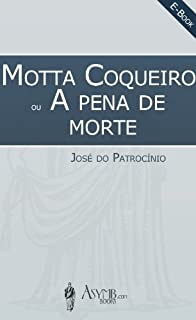 Livro Motta Coqueiro (A Pena de Morte)