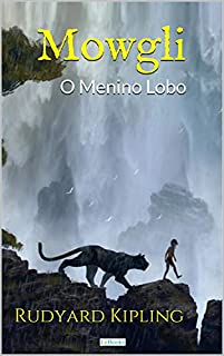 Livro MOWGLI: O Menino Lobo (Clássico Juvenil)