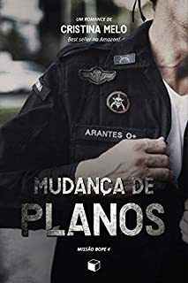 Livro Mudança de Planos: Missão Bope 4