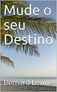 Livro Mude o seu Destino