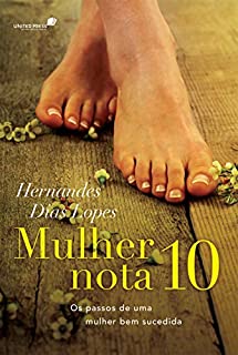 Livro Mulher nota 10: Os passos de uma mulher bem sucedida