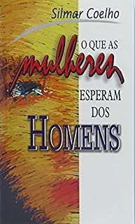 Livro O Que as Mulheres Esperam dos Homens