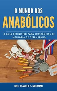 Livro MUNDO ANABÓLICO: O Guia Definitivo para Melhoria do Desempenho