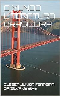 O MUNDO LITERATURA BRASILEIRA