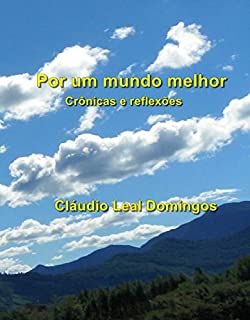 Livro Por um mundo melhor: Crônicas e reflexões