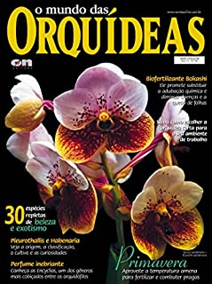 Livro O mundo das Orquídeas Edição 56: 30 espécies repleta de beleza!