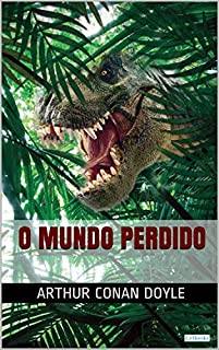 Livro O MUNDO PERDIDO - Conan Doyle