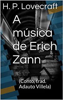 Livro A música de Erich Zann: (Conto, trad. Adauto Villela)