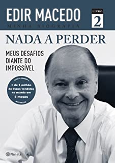 Livro Nada a perder 2: Meus desafios diante do impossível