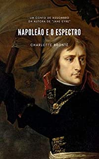 NAPOLEÃO E O ESPECTRO