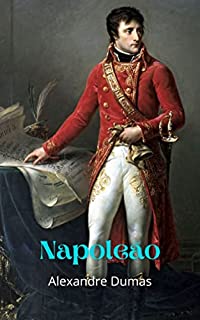 Livro Napoleão: Grande história da época, onde Napoleão se destaca como o grande estrategista e revolucionário francês, firmando-se no poder