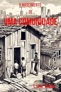 Livro O Nascimento de uma Comunidade: O Morro de Santa Cruz (Contos Leves de Açúcar)