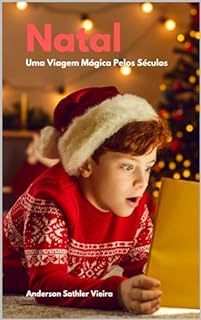 Livro Natal: Uma Viagem Mágica pelos Séculos