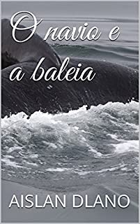 Livro O navio e a baleia