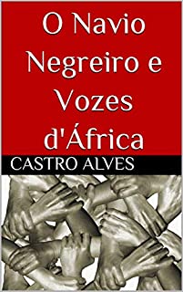 Livro O Navio Negreiro e Vozes d'África