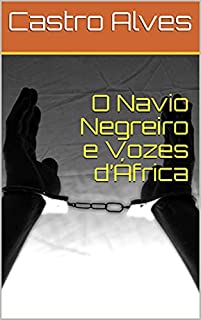 Livro O Navio Negreiro e Vozes d’África