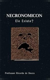 Livro Necronomicon: Ele Existe?