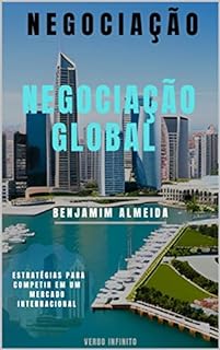 Livro Negociação Global - Estratégias para Competir em um Mercado Internacional