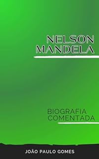 Livro Nelson Mandela: Biografia Comentada