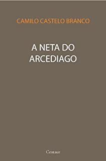 Livro A Neta do Arcediago [com notas e índice ativo]