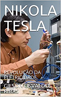 Livro NIKOLA  TESLA: REVOLUÇÃO DA ELETRICIDADE