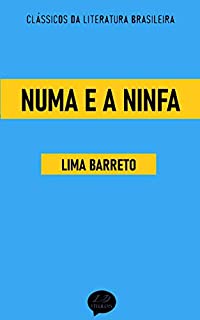 Livro Numa e a Ninfa: Clássicos de Lima Barreto