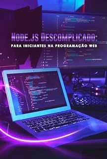 Livro Node js Descomplicado: Para Iniciantes na Programação Web