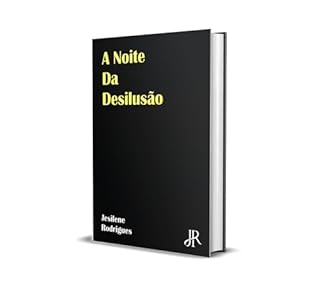 Livro A NOITE DA DESILUSÃO