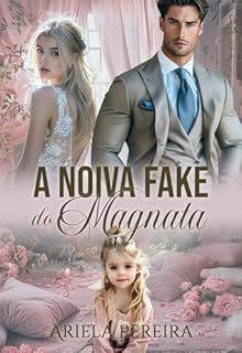 Livro A Noiva Fake do Magnata (Livro Único)