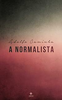 Livro A Normalista - Clássicos de Adolfo Caminha