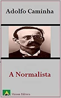 Livro A Normalista (Ilustrado) (Literatura Língua Portuguesa)