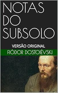 Livro NOTAS DO SUBSOLO: VERSÃO ORIGINAL