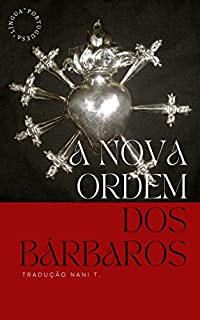 A NOVA ORDEM DOS BÁRBAROS